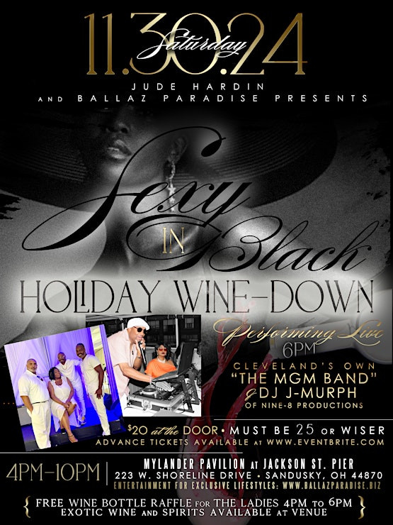 THE OFFICIAL HOLIDAY WINE-DOWN EVENT, SEXY IN BLACK!!!! THANKSGIVING WEEKEND!!!!